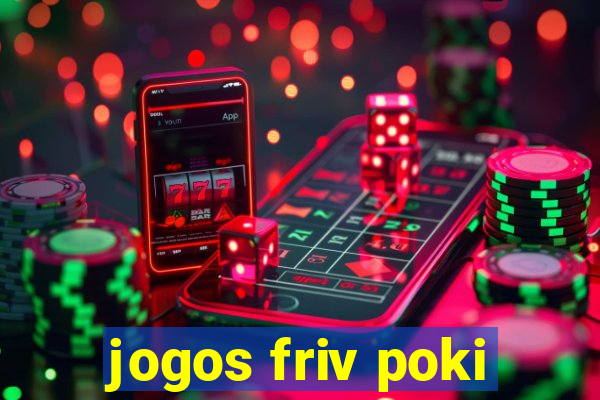 jogos friv poki